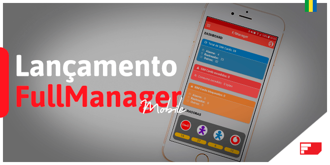 Lançamento do FullManager Mobile leva a gestão de SIM Cards para a palma da mão.